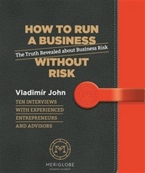 John, Vladimír - How to run a business without risk