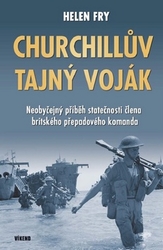 Fry, Helen - Churchillův tajný voják