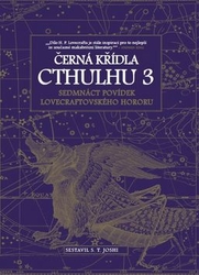 Joshi, S. T. - Černá křídla Cthulhu 3