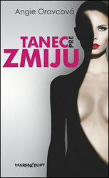 Oravcová, Angie - Tanec pre zmiju