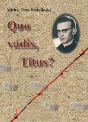 Radošinský, Michal Titus - Quo Vadis, Titus?