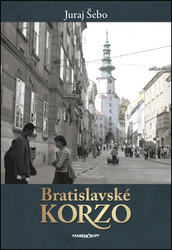 Šebo, Juraj - Bratislavské korzo