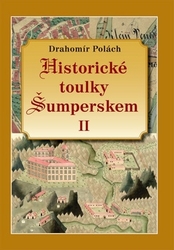 Polách, Drahomír - Historické toulky Šumperskem II