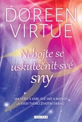 Virtue, Doreen - Nebojte se uskutečnit své sny