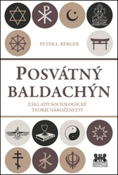 Berger, Peter L. - Posvátný baldachýn