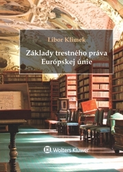Klimek, Libor - Základy trestného práva Európskej únie