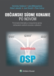 Vokálová, Dominika; Mitterpachová, Jana - Občianske súdne konanie po novom