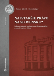 Gábriš, Tomáš - Najstaršie právo na Slovensku?