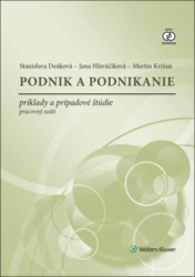 Deáková, Stanislava; Hlaváčiková, Jana; Križan, Martin - Podnik a podnikanie