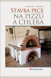 Závacký, Jaroslav - Stavba pece na pizzu a chleba