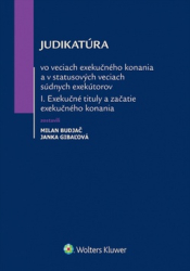 Budjač, Milan; Gibaľová, Janka - Judikatúra vo veciach exekučného konania