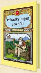 Kupka, Karel Václav - Pohádky nejen pro děti