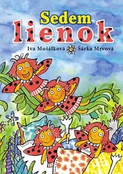 Mušálková, Iva; Mrvová, Šárka - Sedem lienok