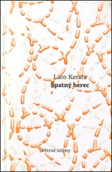 Kerata, Laco - Špatný herec