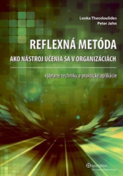 Theodoulides, Lenka; Jahn, Peter - Reflexná metóda ako nástroj učenia sa v organizáciách