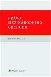 Poláček, Bohumil - Právo mezinárodního obchodu