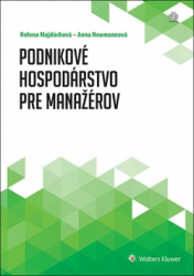 Majdúchová, Helena; Neumannová, Anna - Podnikové hospodárstvo pre manažérov