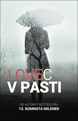 Králová, Sofie - Lovec v pasti