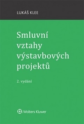 Klee, Lukáš - Smluvní vztahy výstavbových projektů