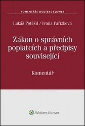 Potěšil, Lukáš; Pařízková, Ivana - Zákon o správních poplatcích a předpisy související