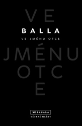 Balla, - Ve jménu otce