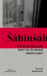 Kapuściński, Ryszard - Šáhinšáh