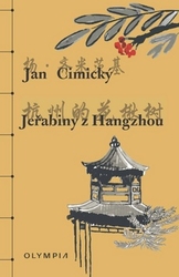 Cimický, Jan - Jeřabiny z Hangzhou