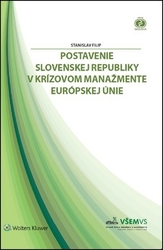 Filip, Stanislav - Postavenie Slovenskej republiky v krízovom manažmente Európskej únie