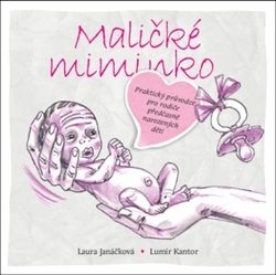 Kantor, Lumír; Janáčková, Laura - Maličké miminko