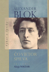 Blok, Alexander - Čo vietor spieva