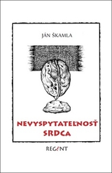 Škamla, Ján - Nevyspytateľnosť srdca