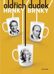 Dudek, Oldřich; Drtina, Emerich - Hrnky Brnky