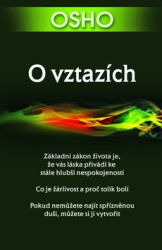 Osho, - O vztazích