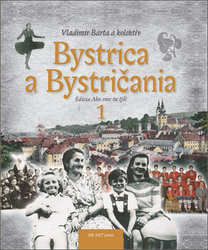 Bárta, Vladimír - Bystrica a Bystričania 1