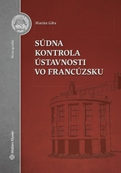 Giba, Marián - Súdna kontrola ústavnosti vo Francúzsku