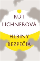 Lichnerová, Rút - Hlbiny bezpečia