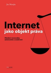 Matejka, Ján - Internet jako objekt práva