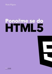 Pilgrim, Mark - Ponořme se do HTML5