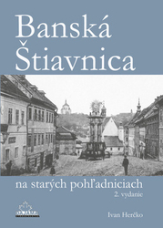 Herčko, Ivan - Banská Štiavnica na starých pohľadniciach