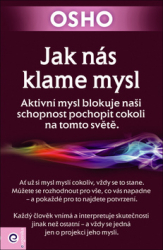 Osho, - Jak nás klame mysl