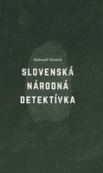 Vžentek, Bohumil - Slovenská národná detektívka