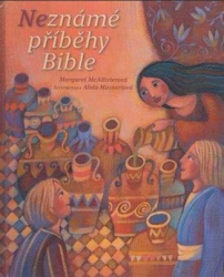 McAllisterová, Margaret; Massariová, Alida - Neznámé příběhy Bible