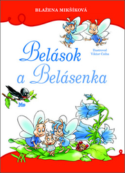 Mikšíková, Blažena - Belások a Belásenka