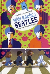 Leksa-Pichanič, Vladimír - Mám radšej Beatles