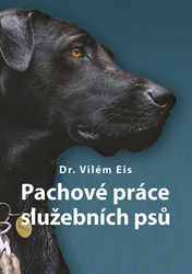 Dr. Vilém, Eis - Pachové práce služebních psů