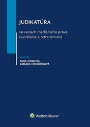 Zemková, Jana; Ondrušková, Tamara - Judikatúra vo veciach mediálneho práva (vysielania a retransmisie)