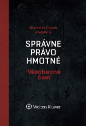 Cepek, Branislav - Správne právo hmotné Všeobecná časť
