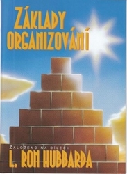 Hubbard, L. Ron - Základy organizování