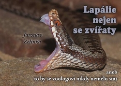 Zelinka, Jaroslav - Lapálie nejen se zvířaty