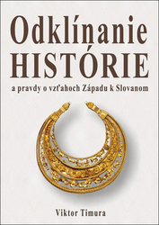 Timura, Viktor - Odklínanie histórie